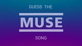 Guess the Muse Song! (BEGINNER FRIENDLY)