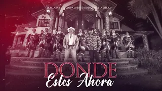 Jr Salazar, Traviezoz de la Zierra - Donde Estés Ahora  (Video Lyric)