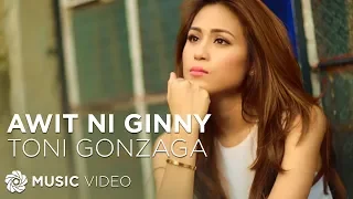 Awit Ni Ginny - Toni Gonzaga (Music Video)