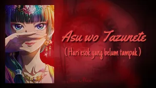 Xia - Asu wo Tazunete | Lirik Terjemahan {Romaji/Indonesia} | Kusuriya no Hitorigoto Insert song E09