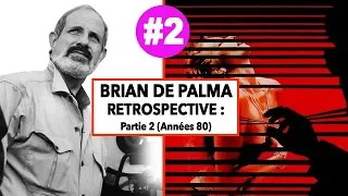 BRIAN DE PALMA - Tous ses films ! Part 2/3 ( Années 80 )