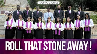 Roll That Stone Away ! || A CAPPELLA || Voctave Chorale || Easter 2024