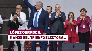 Quinto aniversario del triunfo electoral en 2018 del presidente López Obrador (COMPLETO)