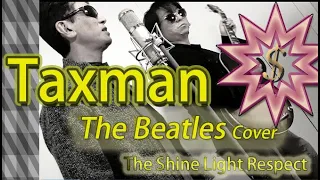 "Taxman"  The Beatles (Cover) by【SLR 60s 70s Classic Rock Cover】 Guitars & Guitar Solo & Bass Cover