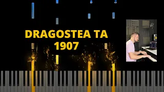 Dragostea Ta - 1907 - Instrumental Pian - Negativ Pian - Tutorial