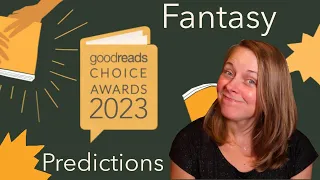 Goodreads Choice Awards | Fantasy Predictions