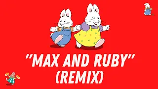 GraphicMuzik - Max And Ruby Remix