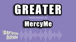 MercyMe - Greater (Karaoke Version)