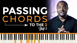 Passing Chords - Part 4 - To the 2 Chord