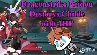 [Genshin Impact]Dragonstrike Beidou 1HP vs Childe#Dragonstrike#BeidouDragonstrike#Childesolo