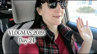 VLOGMAS 2019 Day 24: So Relieved!