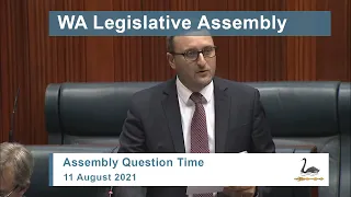 WA Legislative Assembly Question Time - 11 August 2021
