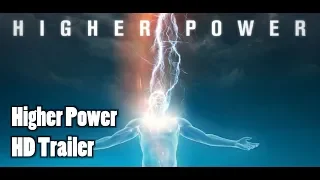 Higher Power 2018 - Science Fiction Thriller Incredible Superhuman