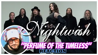 Nightwish │  "Perfume Of The Timeless" REACTION - "EPIC in every way!"