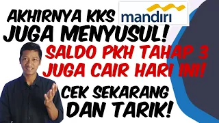 SALDO PKH TAHAP 3 CAIR JUGA UNTUK KKS MANDIRI❗️CEK HARI INI DAN LAKUKAN PENARIKAN SEGERA❗️