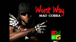 Mad Cobra - Worst Way (Kiprich & Ninja Man Diss) Raw | January 2014 | Brixton Music Group