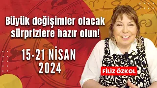 BÜYÜK DEĞİŞİMLERE VE SÜRPRİZLERE HAZIR OLUN! I 15 - 21 NİSAN 2024 HAFTALIK BURÇ YORUMLARI