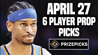 NBA PRIZEPICKS TODAY | 6 BEST PROP PICKS | SATURDAY | 4/27/2024 | BEST PROPS | NBA BETTING |