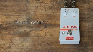 Autumn Drive Demo: Versatile Overdrive to Color Your Tone | Renzo Sound