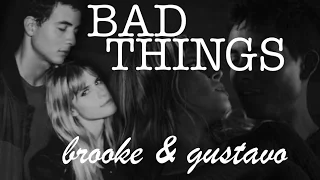 ✗ brooke & stavo||bad things