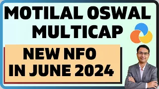 Big Breaking: Motilal Oswal Multicap Mutual Fund NFO details | New NFO in mutual funds