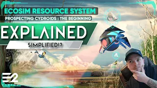 Major Earth 2 Ecosim Update, The Weaver, Prospecting Cydroids & Resources Simplified