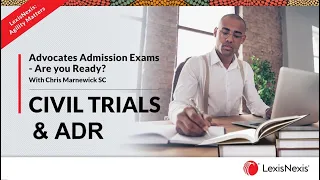 Advocates Admission Exams Part 2 - Civil Trials & ADR