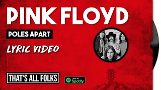 Pink Floyd - Poles Apart | 1994 [LYRIC VIDEO]