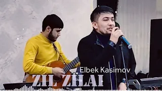 Elbek Kasimov - Zil Zila _-_ Элбек Касимов - Зилзилаи