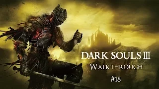 Dark Souls III - Walkthrough - Part 18 - Patches/Rosaria's Bed Chamber