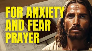 Overcoming Anxiety and Fear: Find Inner Peace with This Powerful Prayer