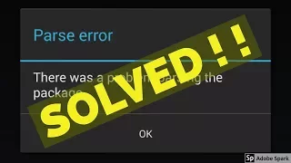 Fix Parse error there was a problem parsing the package installing android apps