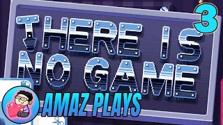 THERE IS NO GAME IS THERE? - P. 3 Amaz Walkthrough