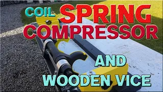 HOW TO MAKE - A SPRING COMPRESSOR HOLDER AND A WOODEN VICE
