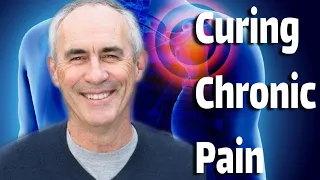 Curing Chronic Pain: A Whole Person Approach