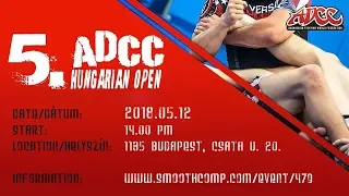 V. ADCC Hungarian Open | LIVE STREAM | 2018. Május 12.