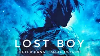 Lost Boy: Peter Pans Tragic Origins