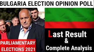 Bulgaria Parliamentary elections 2021 Opinion poll,No party get's majority?#Boyko_Borissov#bulgarian