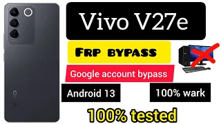 Vivo V27e frp bypass,v27e Google account bypass,all vivo Android 13 frp bypass,easy Method