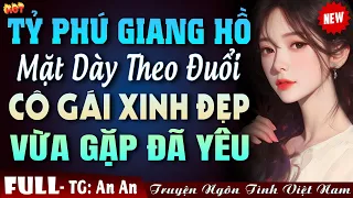 Chuyện tình trên đảo: Tỷ phú giang hồ mặt dày theo đuổi cô gái vừa gặp đã yêu - Ngôn Tình Đêm Khuya