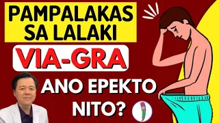 Pampalakas sa Lalaki, Via-gra-, Ano Epekto Nito? - Payo ni Doc Willie Ong #1437