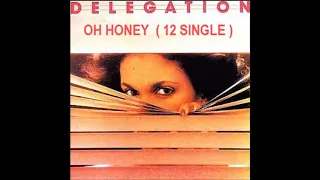 DELEGATION   -  OH HONEY      (  12 SINGLE  )