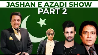 Jashan e Azadi Show with Hanif Raja Part 02