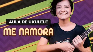 ME NAMORA - Edu Ribeiro |  COMO TOCAR UKULELE (aula 7)