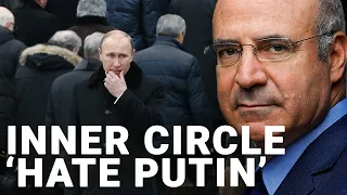 Oligarchs 'hatred' for Putin grows as he stops caring about Ukraine losses | Bill Browder