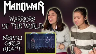 FIRST TIME REACTION | MANOWAR REACTION | WARRIORS OF THE WORLD OFFICIAL LIVE | NEPALI GIRLS REACT