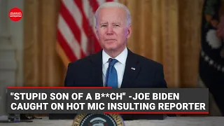 WATCH | "Stupid son of a b**ch"- Joe Biden caught on hot mic insulting reporter