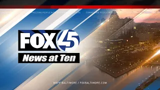 FOX45 News at Ten LIVE