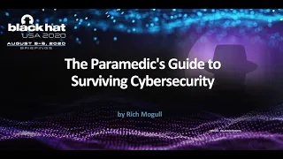 The Paramedic's Guide to Surviving Cybersecurity