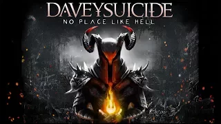 Davey Suicide "No Place Like Hell" [Official Audio]